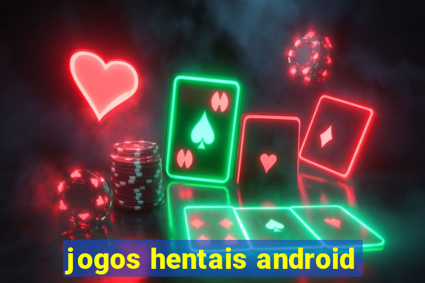 jogos hentais android